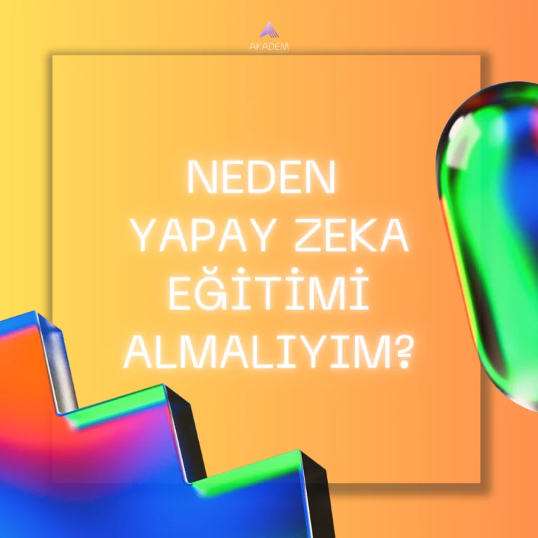 Neden Yapay Zeka Eğitimi?