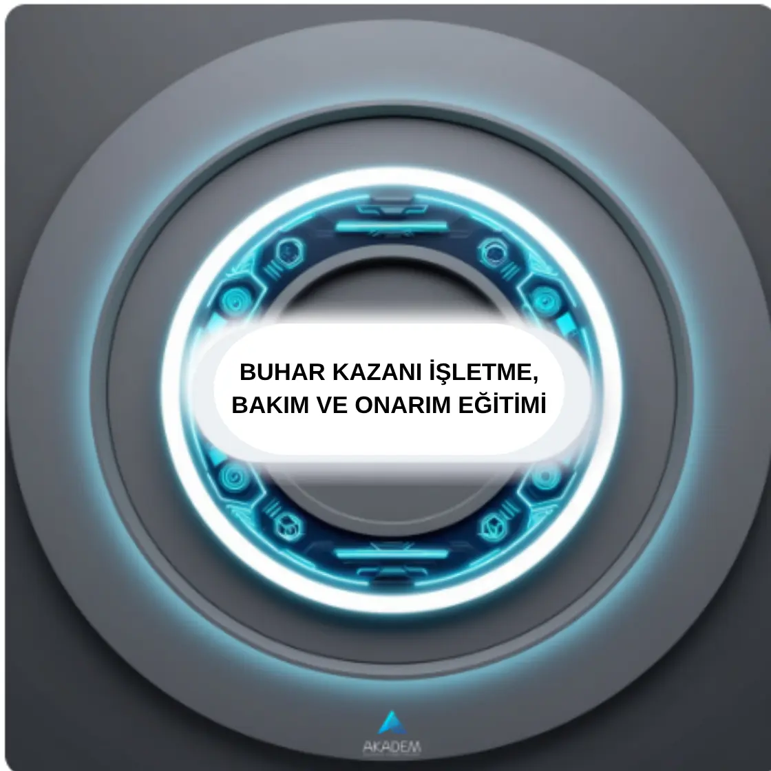Buhar Kazanı İşletme, Bakım ve Onarım Eğitimi