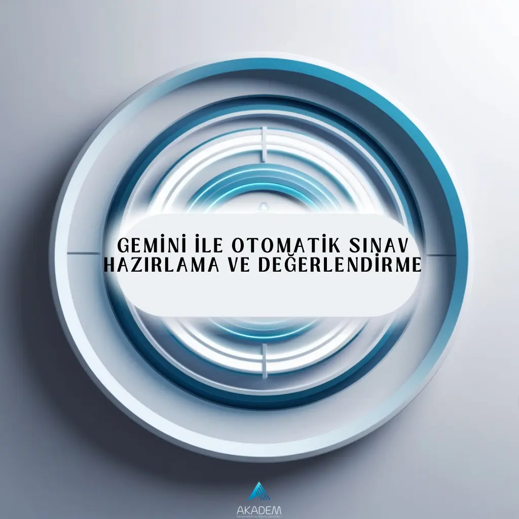 Gemini ile Otomatik Sınav Hazırlama ve Değerlendirme Eğitimi kurumsal eğitim programından bir kare